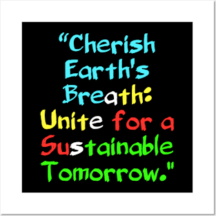 Cherish Earth's Breath: Unite for a Sustainable Tomorrow. Posters and Art